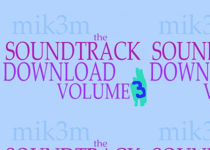 mik3m the soundtrack VOL 3