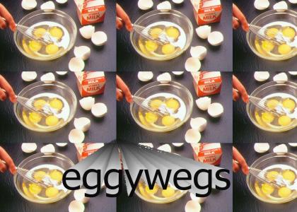 Eggywegs