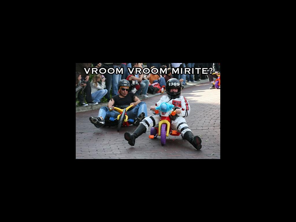 vroomvroommirite