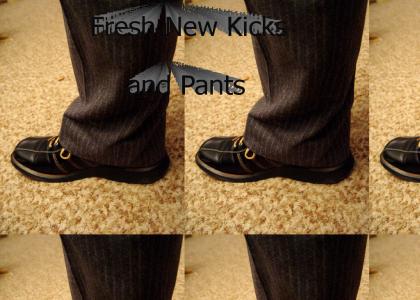 Fresh New Kicks and Pants
