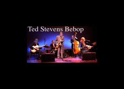 Ted Stevens Bebop