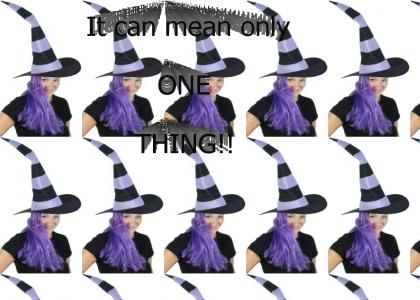 its got to be a witch