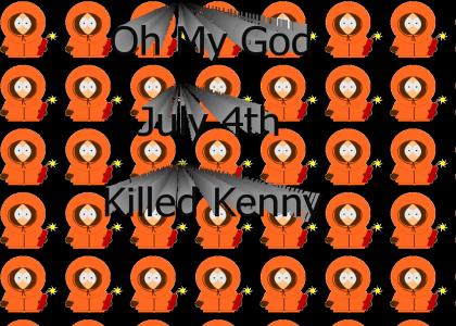 July Fourth Killed Kenny