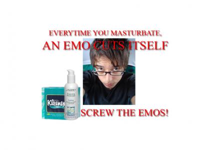 Every time you masturbate... (involves emos)