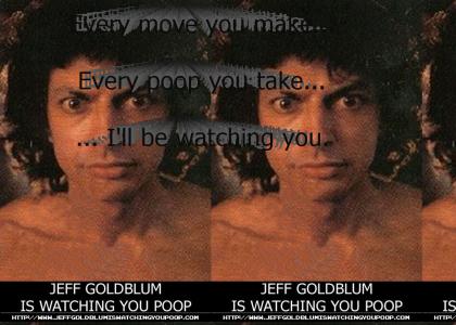 Jeff Goldblum Will Be Watching You Original Classic