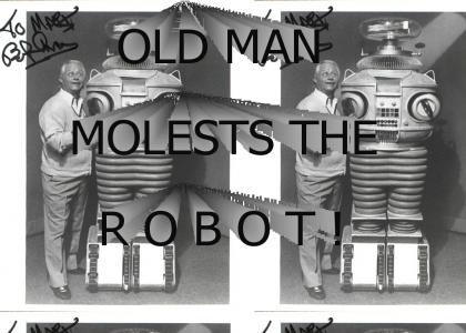 OLD MAN MOLESTS ROBOT FROM LOST IN SPACE