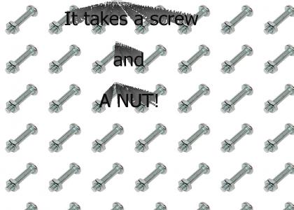 It takes a screw and a nut