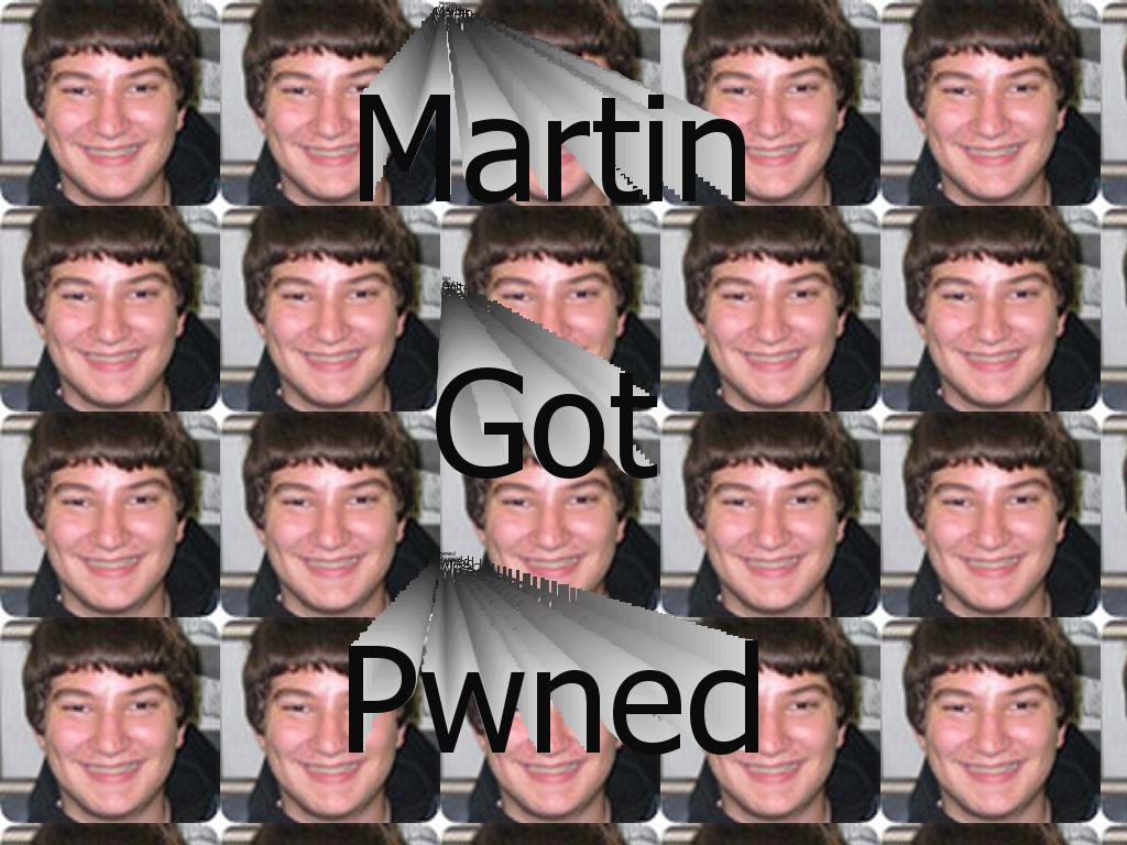 martingotpwned