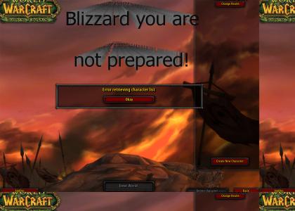 Blizzard you are not prepared