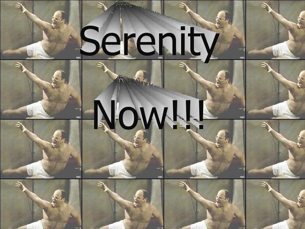 serenitynowdamnit