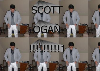 SCOTT OGAN!!!