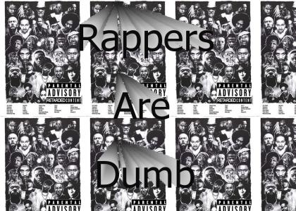 Rappers Are Dumb