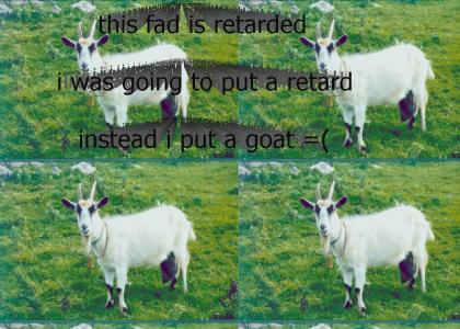 Goat's manners are just fine.. fuck you