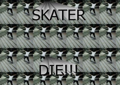 Skater, Die