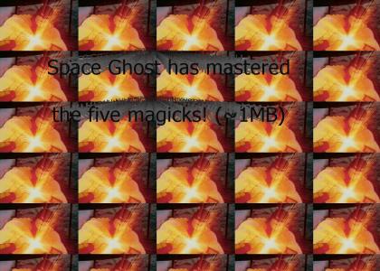 Space Ghost Has Mastered the Five Magicks!
