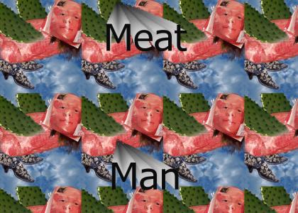 More of a Meat Man