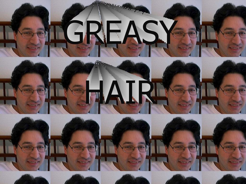 greasyhair