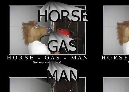 HORSE GAS MAN