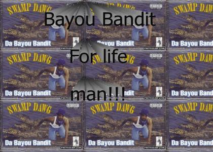 The bayou bandit