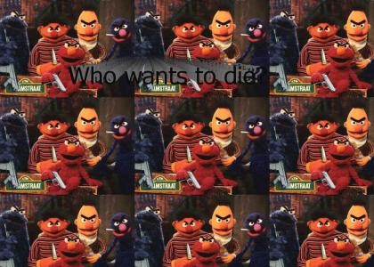 Elmo wants to kill you