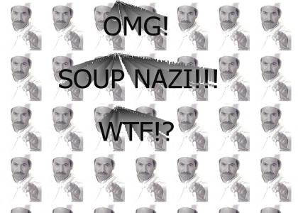 soup nazi!