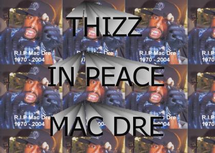 RIP MAC DRE