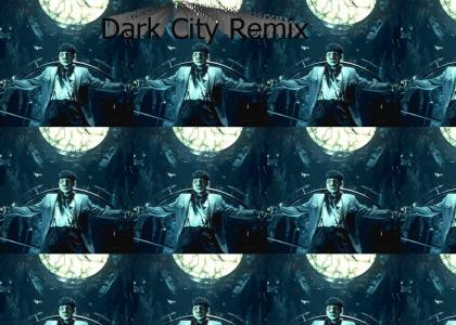 Dark City Remix (wait for music to load. its awesome)