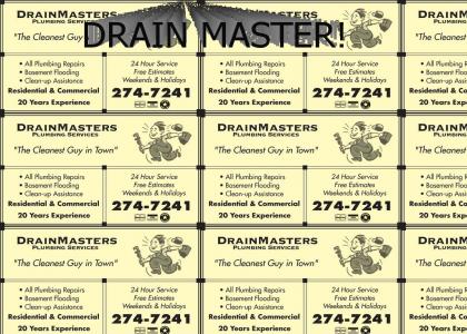 BLA BLA BLA DRAIN MASTER!