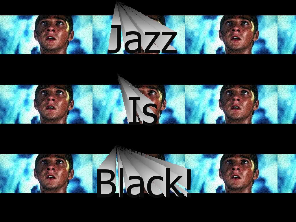 weallknowjazzisblack