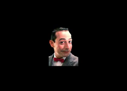 pee wee stares into your childrens souls