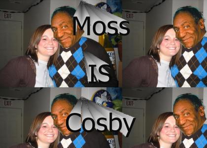 Moss is Cosby
