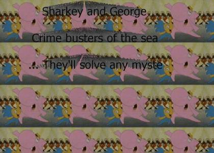 Sharkey and George