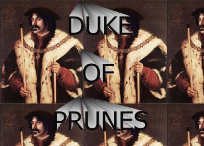 The Duke of Prunes