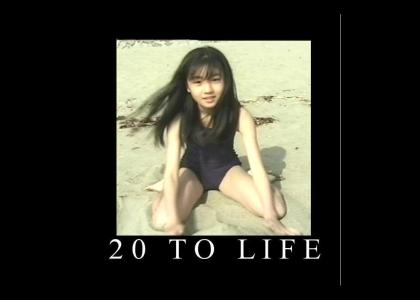 20 to life (fullscreen)