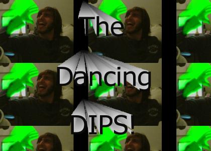 The Dancing Dips