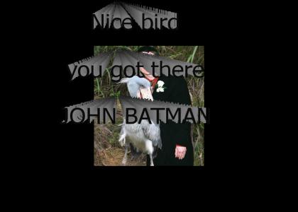 John Batman and his Bird