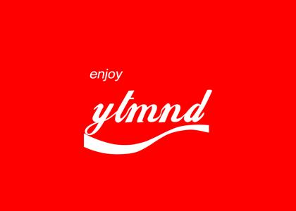 You enjoy a YTMND