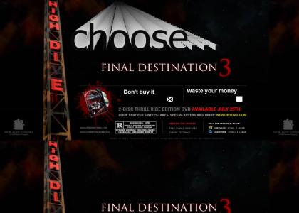 Final Destination 3, now you decide