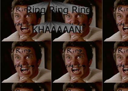Ring Ring Ring Khaaan