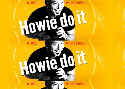 This is Howie do it