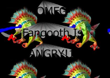 Fangtooth is Angry