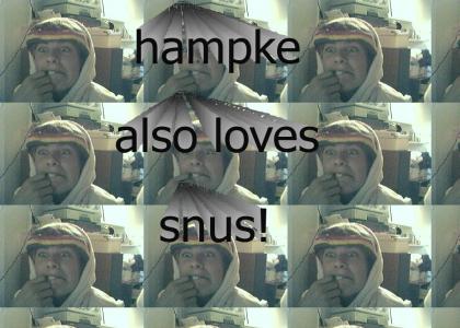 hampke also loves snus