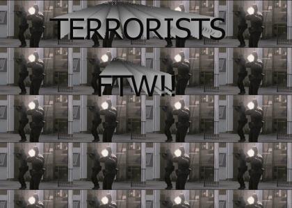 terrorists FTW