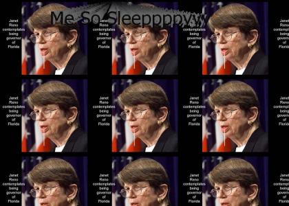 Janet Reno is Tired