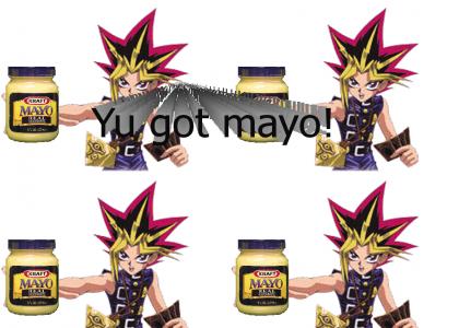 Yu Got Mayo!