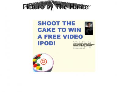 Shoot teh ckae adn win a free Ipodz0r!!