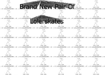 LOLerskates