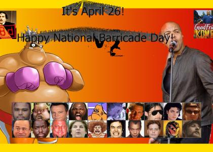 National Barricade Day - April 26th, 2010