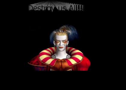 Kefka - Destroy us all!