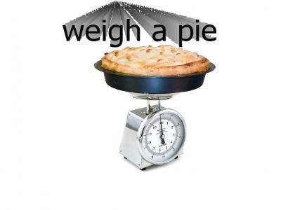 weigh a pie